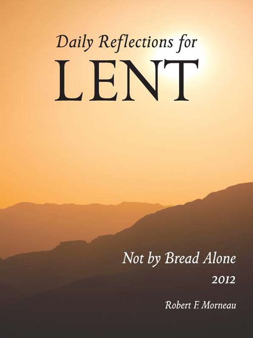 Not by Bread Alone (eBook): Daily Reflections for Lent 2012